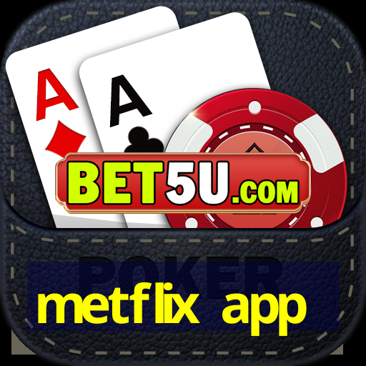 metflix app